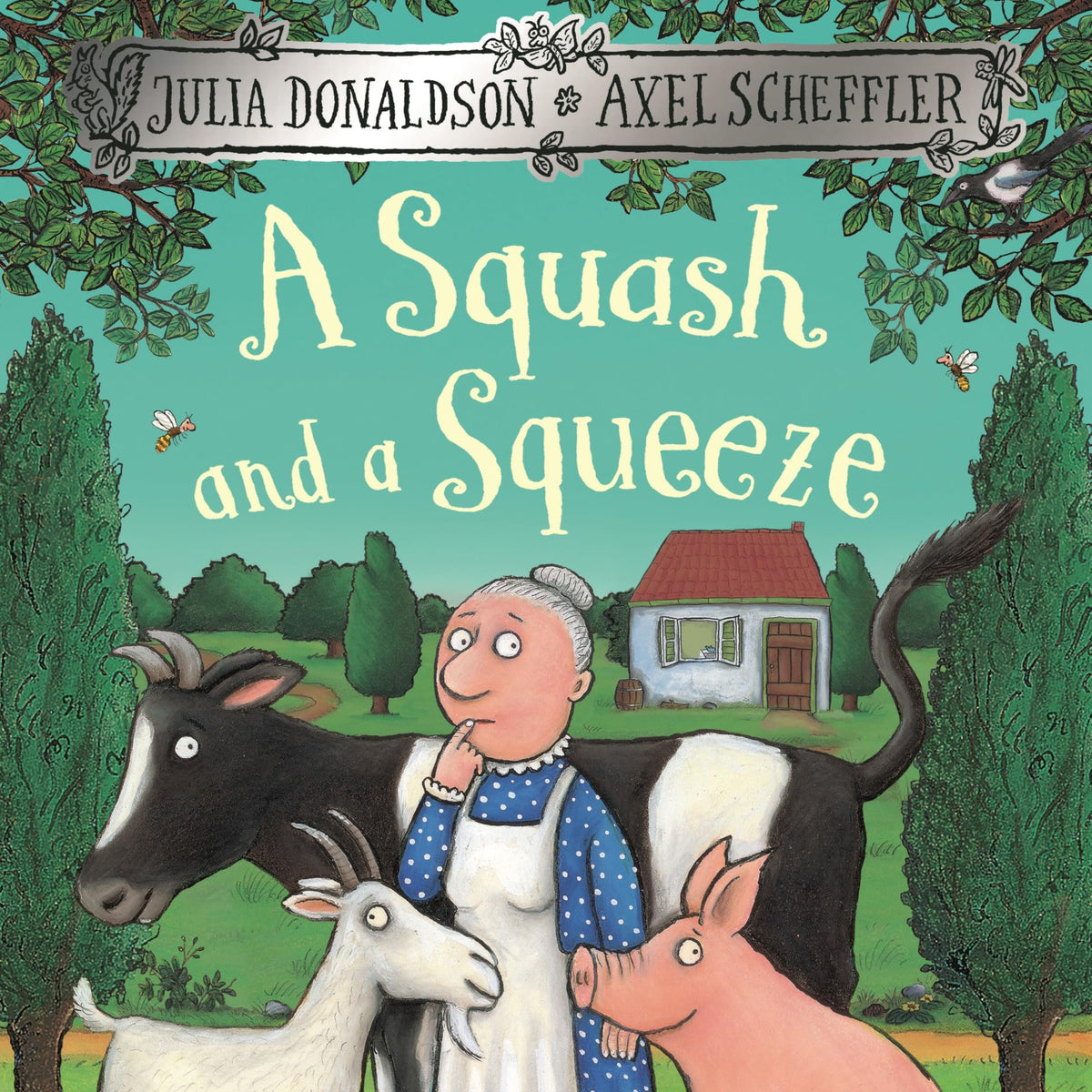 Julia Donaldson A Squash & A Squeeze Book