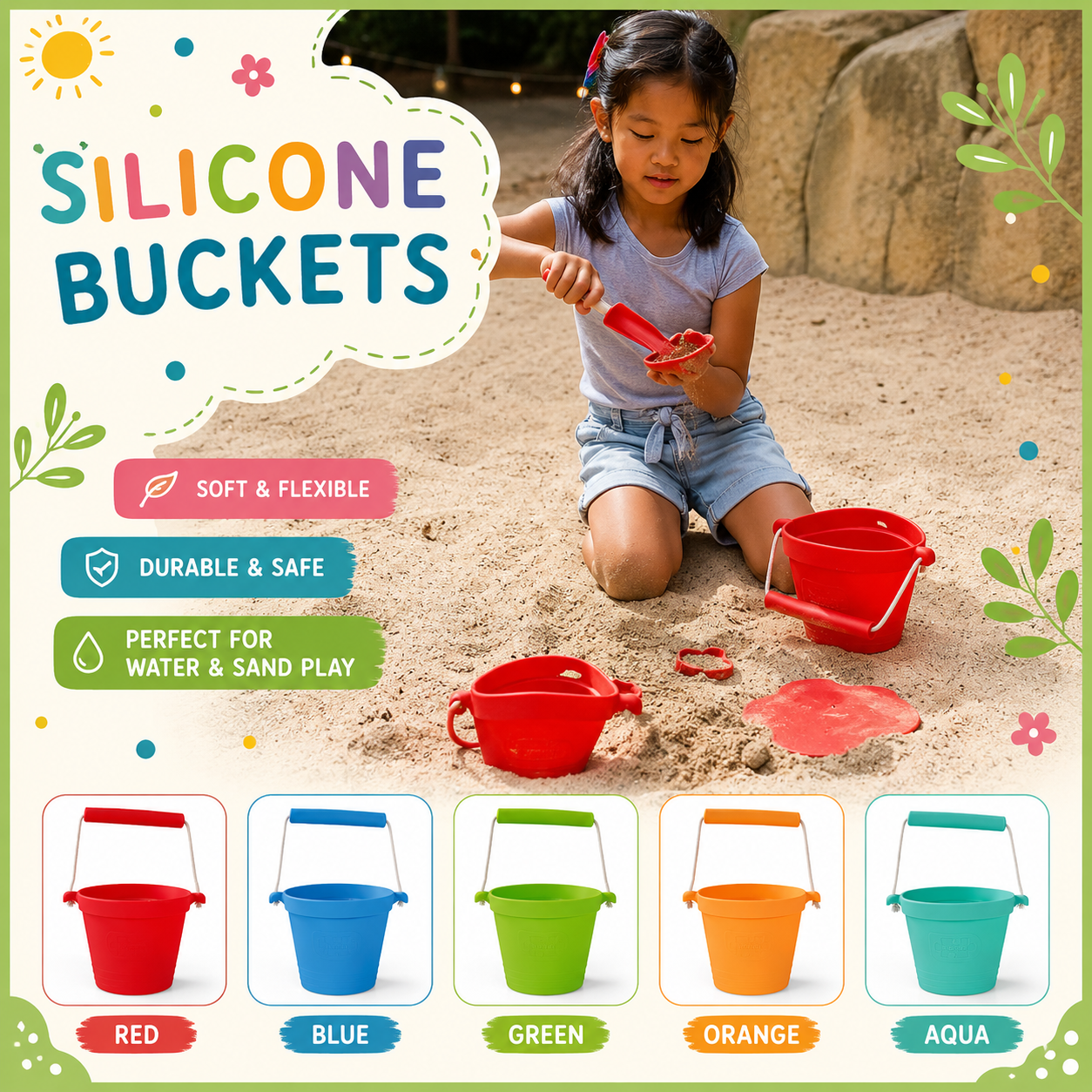 A young girl kneels in sand playing with red silicone buckets and a small shovel, with decorative text reading 'SILICONE BUCKETS' and five color options shown along the bottom: red, blue, green, orange, and aqua.