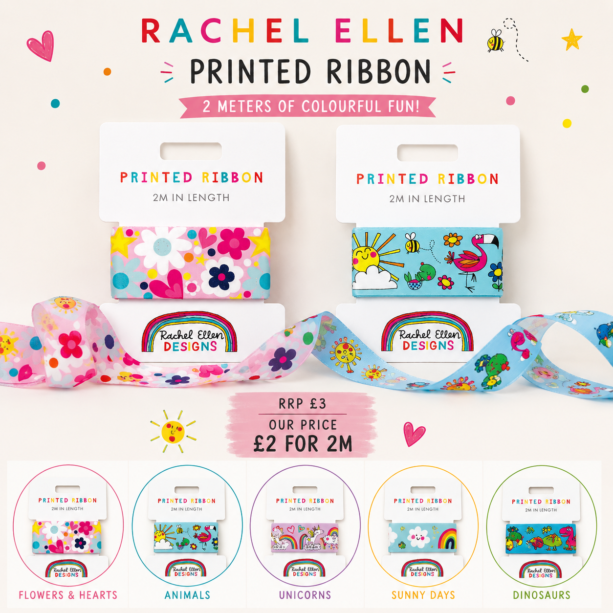 Promotional graphic for Rachel Ellen Designs printed ribbon, showing two packaged rolls of ribbon and a loose unrolled section on a light cream background. The ribbons feature colorful floral, polka dot, rainbow, sun, flamingo, and dinosaur prints.