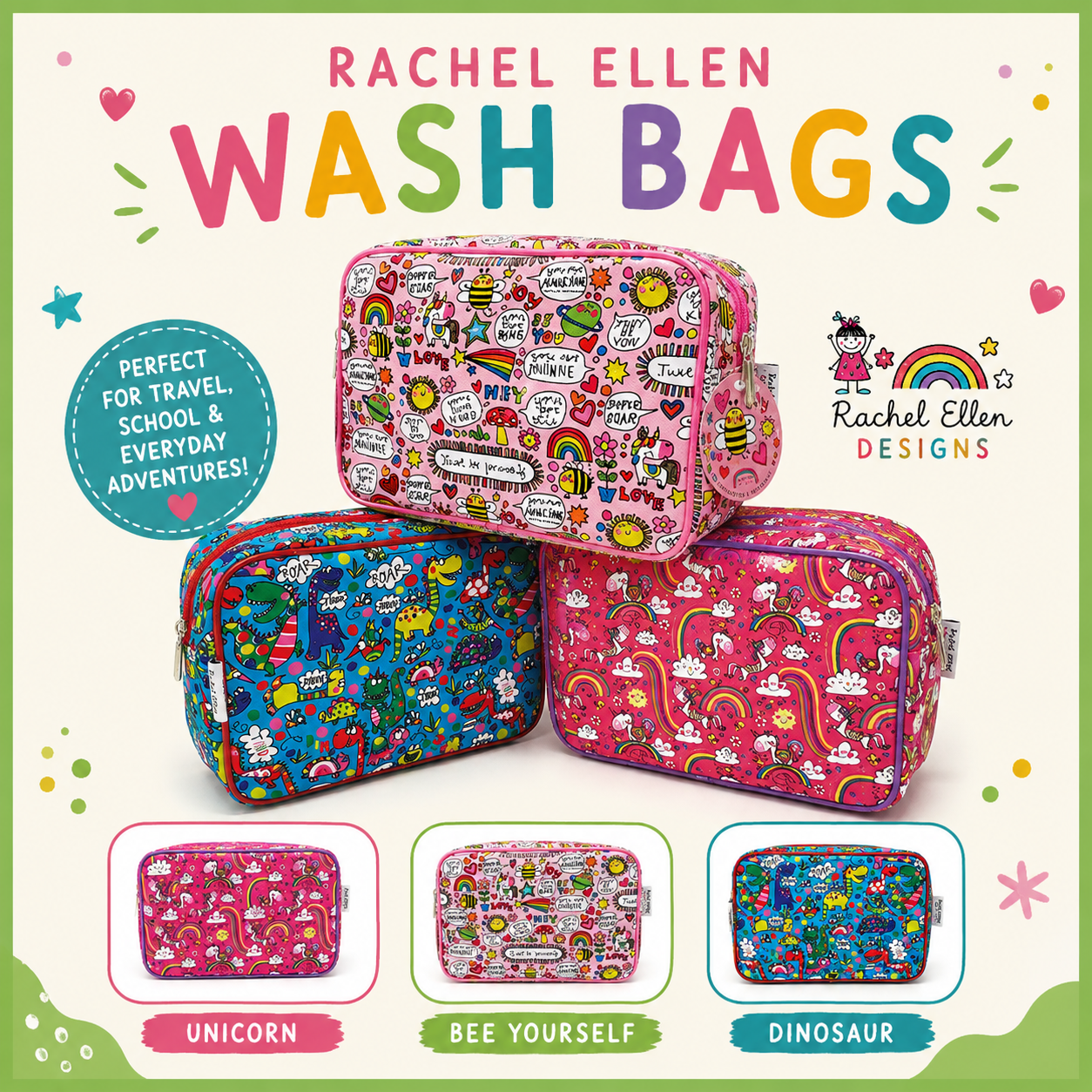 Promotional graphic for Rachel Ellen Wash Bags showing three patterned zip pouches: a pink unicorn bag on top, a blue bee-themed bag on the left, and a pink dinosaur bag on the right. The background is cream with colorful text reading 'RACHEL ELLEN WASH BAGS' and smaller labels 'UNICORN', 'BEE YOURSELF', and 'DINOSAUR' at the bottom.