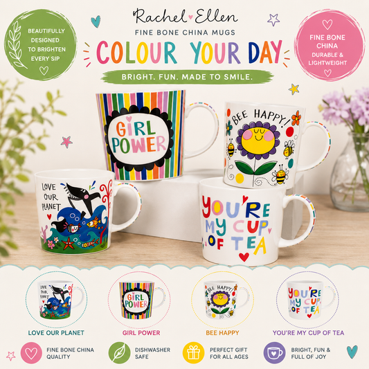 A promotional collage for Rachel Ellen fine bone china mugs, showing several colorful printed mugs on a tabletop with decorative background elements and text callouts. The mugs include designs such as 'GIRL POWER,' 'BEE HAPPY,' 'LOVE OUR PLANET,' and 'YOU'RE MY CUP OF TEA.