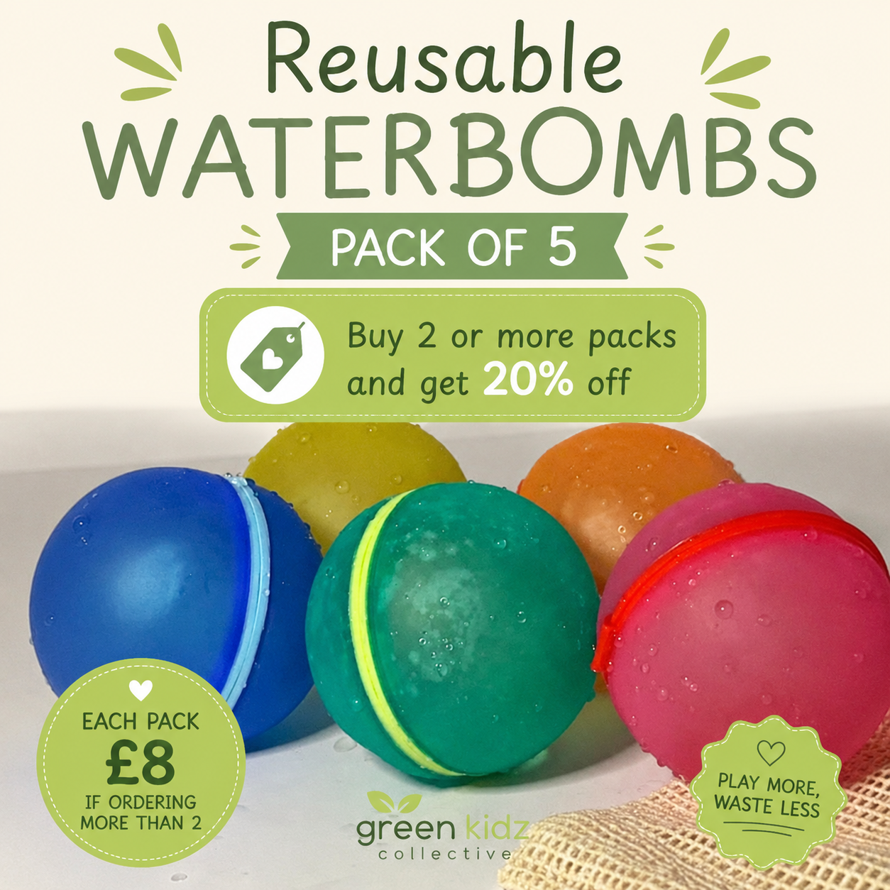 Promotional graphic for a pack of 5 reusable water bombs. The image shows four colorful spherical bath bombs with water droplets: blue, green, orange, and pink, with a green lime-green discount badge overlaying the center that reads 'Buy 2 or more packs and get 20% off'.